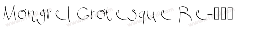 Mongrel Grotesque Re字体转换